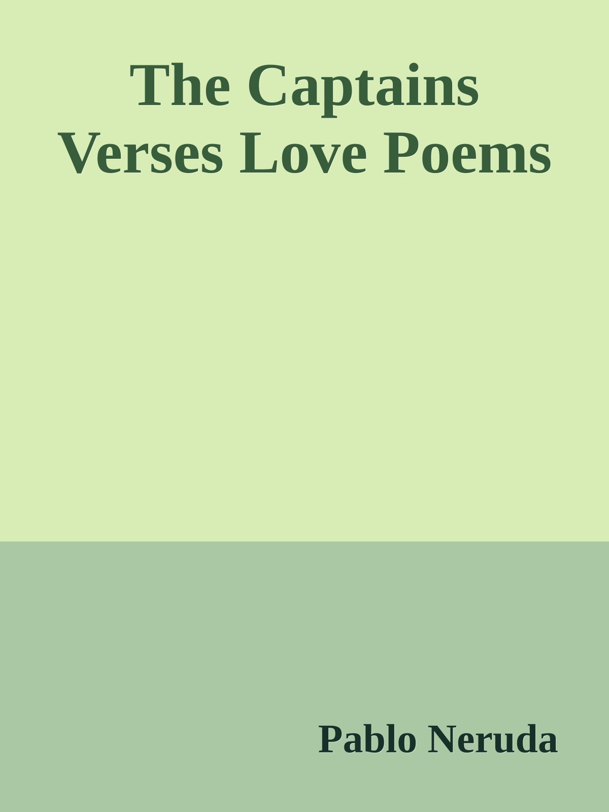 The Captains Verses Love Poems