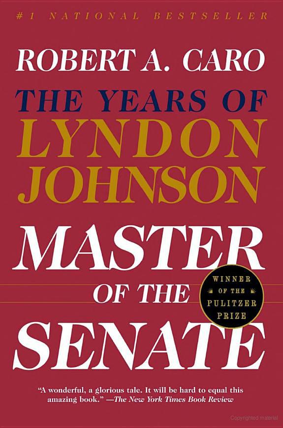 The Years of Lyndon Johnson: Master of the Senate