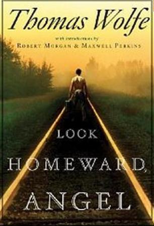 Look Homeward, Angel - Thomas Wolfe