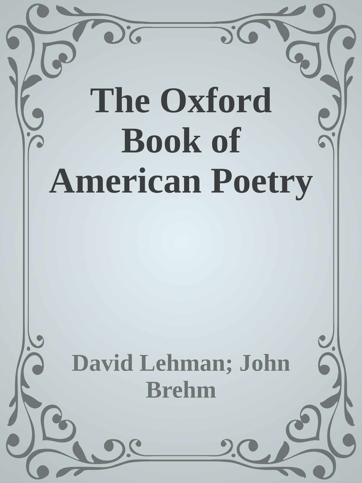 The Oxford Book of American Poetry