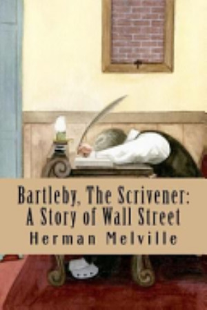 Bartleby, the Scrivener