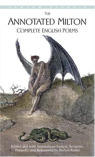The Annotated Milton (Complete English Poems)