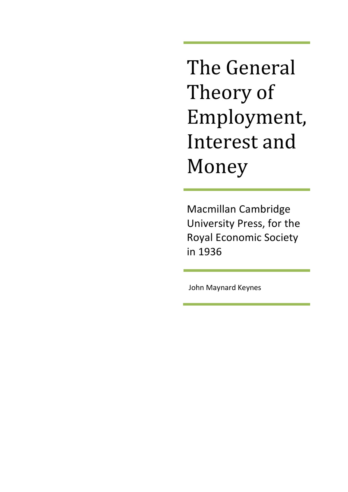 The General Theory of Employment, Interest and Money