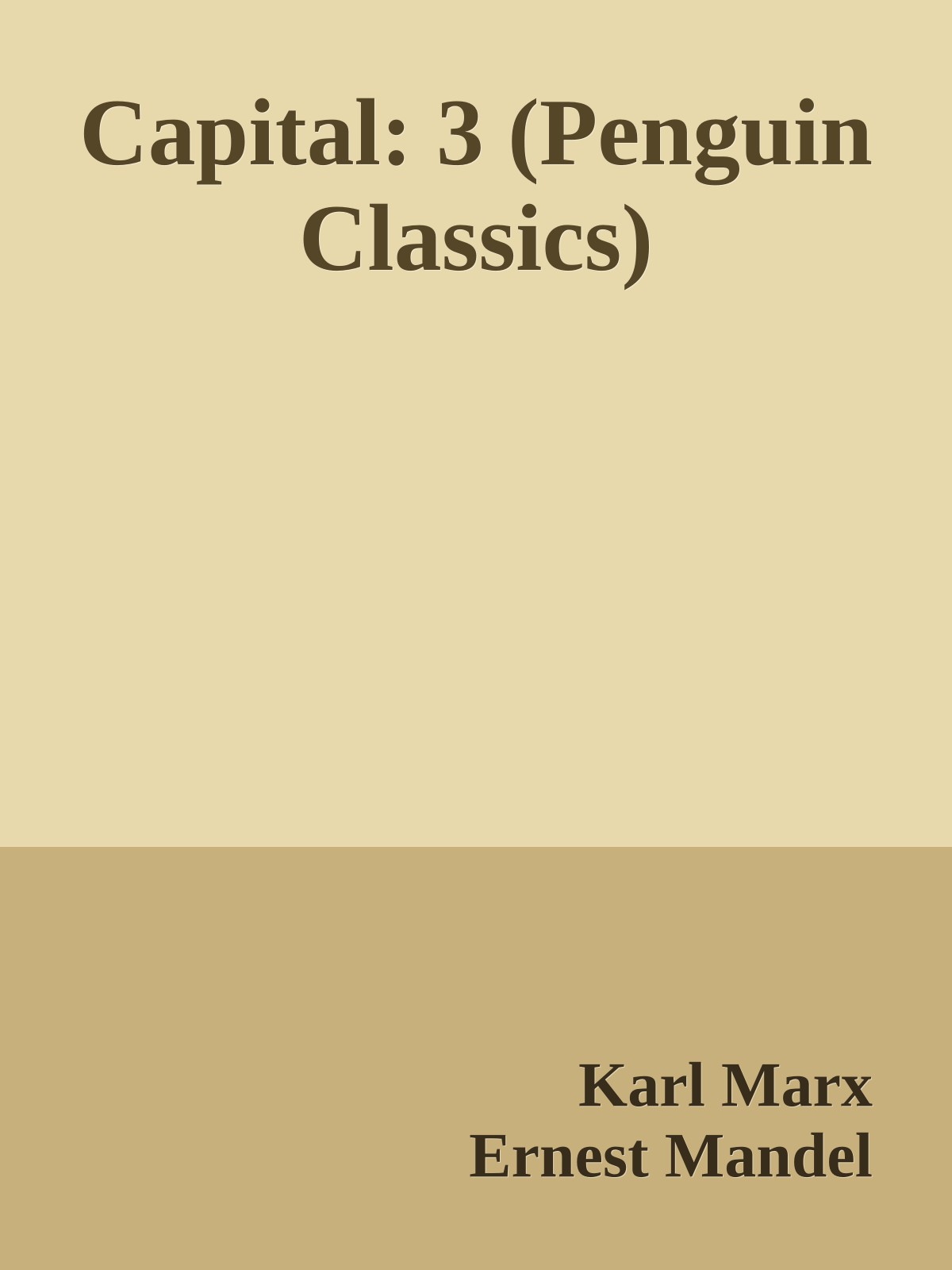 Capital: 3 (Penguin Classics)