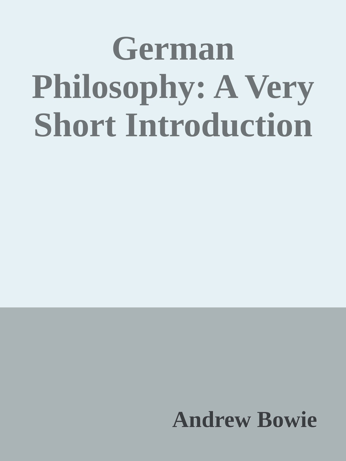 German Philosophy: A Very Short Introduction